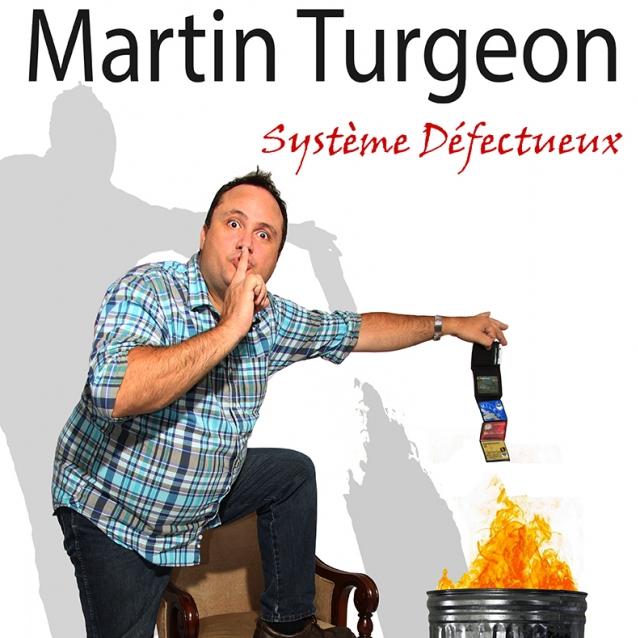 Martin Turgeon | Système défectueux