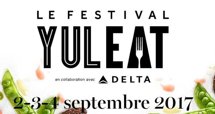 Festival YUL EAT | 7 incontournables de l'événement!