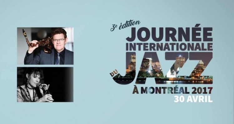 Troisième édition de la Journée internationale du jazz à Montréal