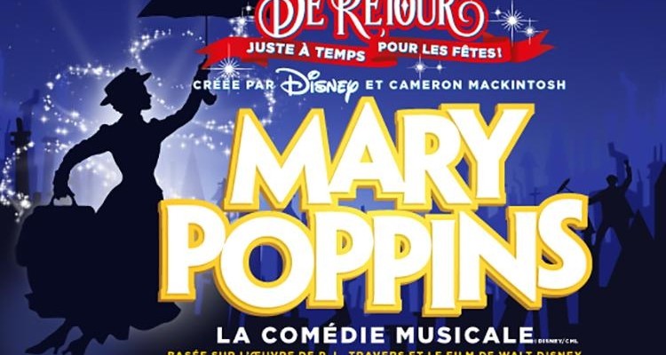 Mary Poppins | Magie, grand art et bonheur total!