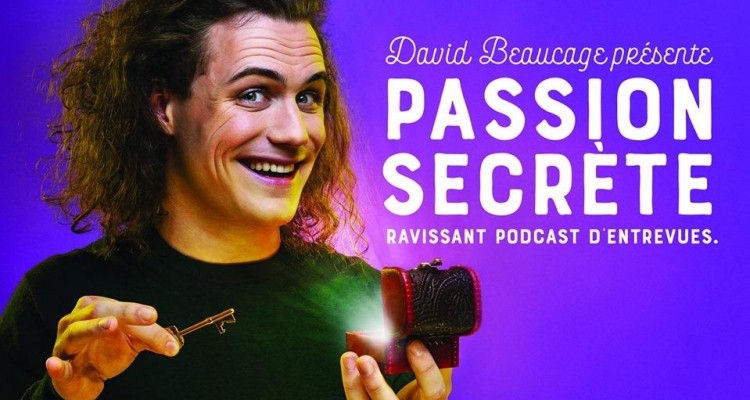 David Beaucage présente les passions secrètes des célébrités québécoises : on adore !