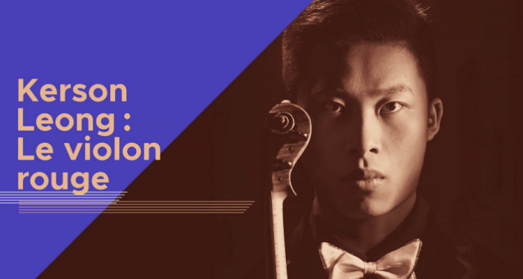 Kerson Leong : Le violon rouge…une performance mémorable!
