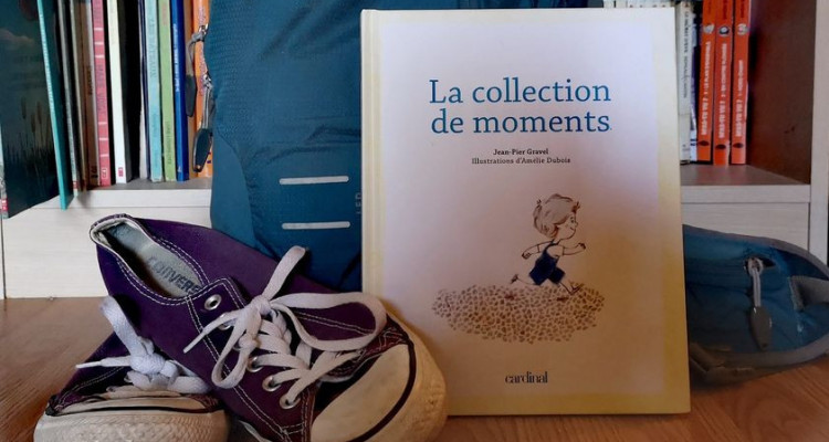La collection de moments, livre jeunesse de Jean-Pier Gravel; apprendre à créer son bonheur et à le partager
