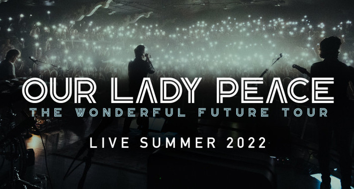Our Lady Peace - The Wonderful Future Theatrical Experience invite à l’action et l’union du peuple