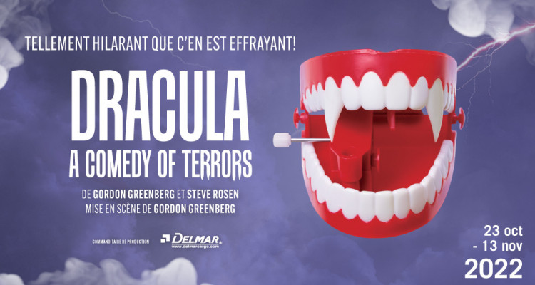 Dracula : a Comedy Of Terrors | des frissons garantis au Centre Segal !