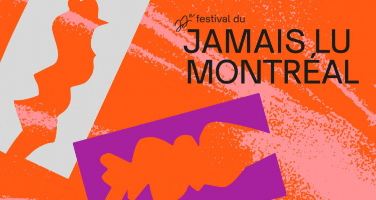 Festival du Jamais Lu Montréal