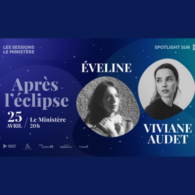 Après l'éclipse : Viviane Audet et Éveline