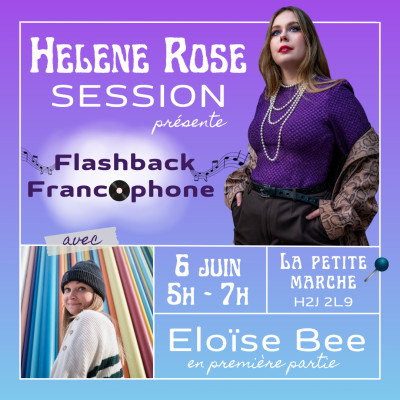 Helene Rose Session : Flashback francophone
